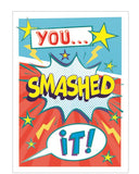 You smashed it! - Congratulations card