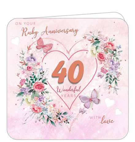 Celebrate someone's Ruby anniversary with elegance and style. Featuring flourishes with florals and butterflies, this card has cut out hearts and a golden 40 in 3D numbers set in a heart against a delicate pink background. Show  special someone how much you care.