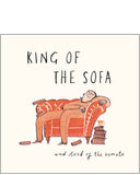 King of the Sofa - birthday card