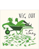 Veg out - birthday card