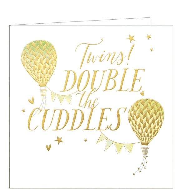 Celebrate the arrival of new twins with this delightful new baby card! Decorated with embossed gold text and a pair of hot air balloons, this card is the perfect way to express your excitement for the cuddles that are double the fun.