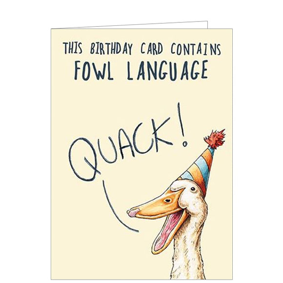 This funny birthday card from the Bewilderbeest range is decorated with an illustration of a duck in a party hat saying 'QUACK!'. The text on the front of the card reads 