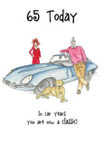 In car years you're now a classic - Camilla and Rose funny 65th Birthday card