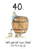 Time for a top up! - Camilla and Rose funny 40th Birthday card
