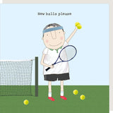 New balls please - Rosie Made a Thing Birthday card