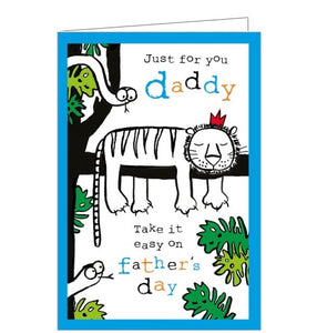 This father's day card for a special daddy is decorated with a cute cartoon lion asleep on a branch and wearing a crown. Colourful text on the front of the card reads "Just for you Daddy, Take it easy on Father's Day!"