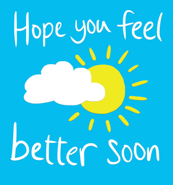 A card to make you smile. This get well soon card is decorated with abright yellow sun is emerging from a cloud in a pure blue sky. White text on the front of the card reads “Hope you feel better soon”