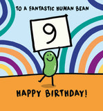 To a fantastic human bean on your 9th birthday card