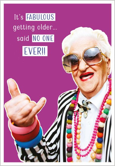 Fabulous getting older - Birthday card
