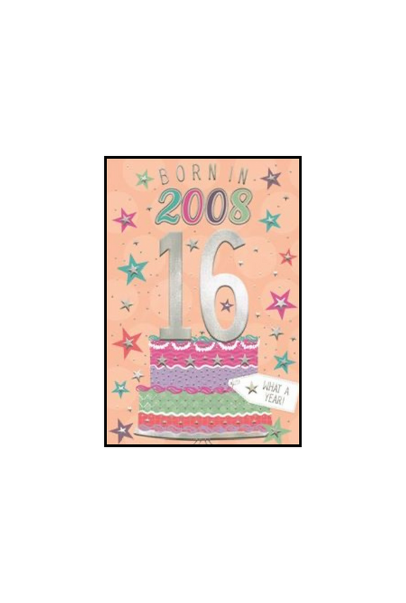 Born in 2008 - 16th birthday card