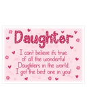 Daughter....I got the best one - Decorative metal sign