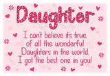 Daughter....I got the best one - Decorative metal sign