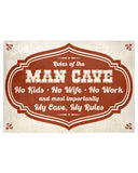 Rules of the MAN CAVE - Retro metal sign