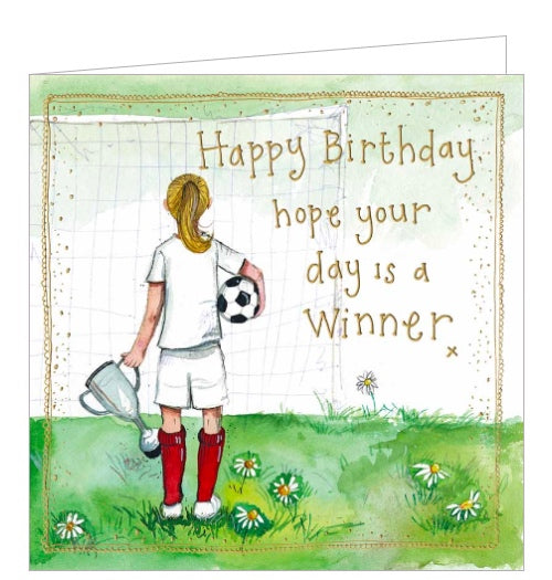Part of Alex Clark's Sunshine greetings card collection, this birthday card is decorated with Alex Clark's illustration of a female football player -at last!- with a ball and a trophy. Gold text on the front of the card reads 