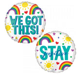 Stay positive we got this ! -Helium Balloons - 2 Sided