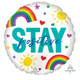 Stay positive we got this ! -Helium Balloons - 2 Sided