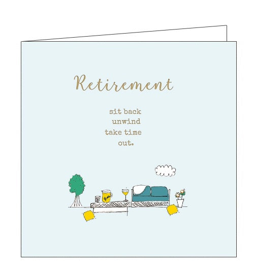 This retirement card is decorated with everything you would need for a sunny dy of relaxation in the garden. Gold text on the front of the card reads 