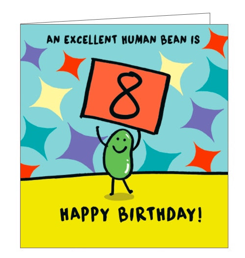This 8th birthday card is decorated with a cartoon bean holding up a placard with a large 