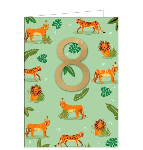 This 8th birthday card is decorated with lions, tigers and leopards prowling with party hats on their heads. A large metallic gold '8' stands out from the background.