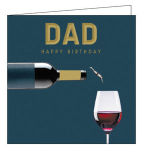 This birthday card for a special dad is decorated with a wine bottle tilted to fill a glass with red wine. A tiny figure dives from the bottle into the glass of wine. Gold text on the front of the card reads "Dad...Happy Birthday".