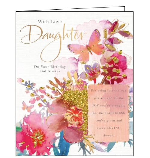 This lovely birthday card for a special Daughter is decorated with a pink butterfly fluttering by pink, rose-gold and glittery flowers. The text on the front of the card reads 