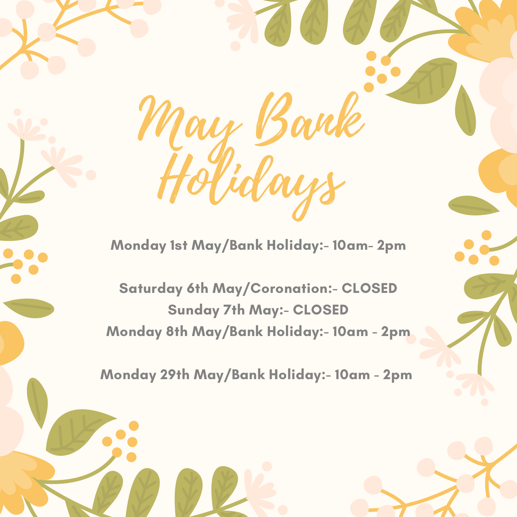 May Bank Holidays opening hours