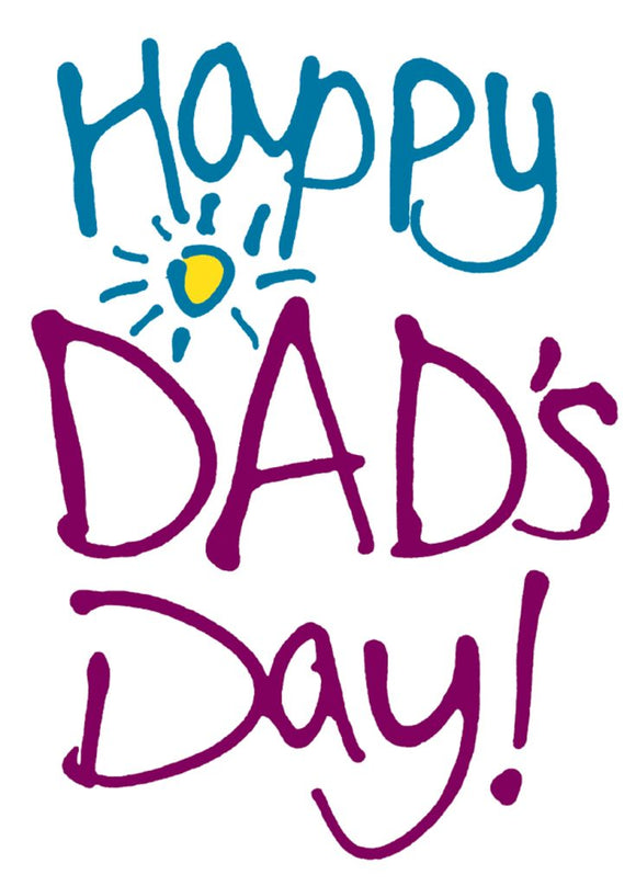 Happy Dad's  Day - Father's Day Card