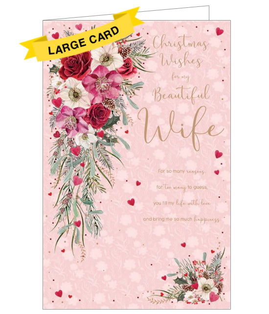  This large, luxury Christmas card for a very special wife is decorated with luscious flowers in whites, pinks and gold. Gold text on the front of the card reads 