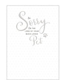 On the loss of your much loved pet - sympathy card