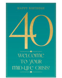 Welcome to your mid-life crisis! - 40th Birthday card