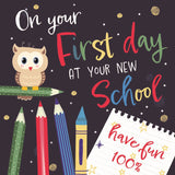 On your First Day at your New School card