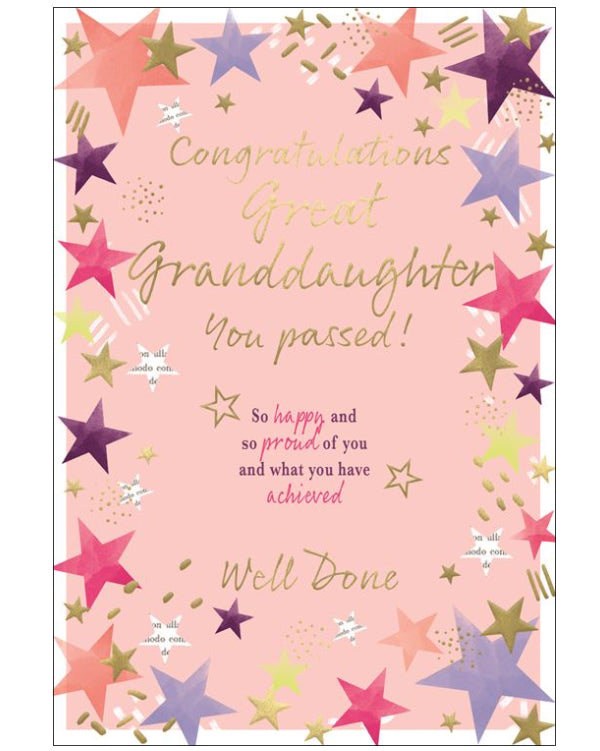 Celebrate your Great-Granddaughter’s exam success with this beautiful and uplifting congratulations card, designed to show just how proud you are. Set against a soft pink background, the card features a vibrant border of bright stars, adding a joyful and celebratory touch.&nbsp;At the centre, a warm and heartfelt message reads “Congratulations Great-Granddaughter...You Passed! So happy and so proud of you and what you have achieved. Well done.”