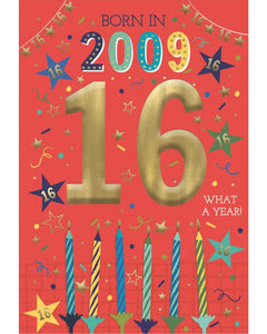 Relive the past and give a gift that's as unique as your loved one! These fantastic 16th birthday cards feature loads of interesting facts about the year 2009.


How much do you know about the year you were born - the top hits, the movies and the big news?&nbsp;Relive the year with this fun and educational 16th birthday card.