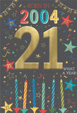 Born in 2004 -  21st birthday card