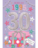 Relive the past and give a gift that's as unique as your loved one!&nbsp;These fantastic 30th birthday cards feature loads of interesting facts about the year 1995.


How much do you know about the year you were born - the top hits, the movies and the big news?&nbsp;Relive the year with this fun and educational 30th birthday card.