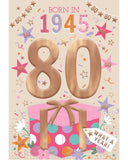 Relive the past and give a gift that's as unique as your loved one! These fantastic 80th birthday cards feature loads of interesting facts about the year 1945.


How much do you know about the year you were born - the top hits, the movies and the big news?&nbsp;Relive the year with this fun and educational 80th birthday card.