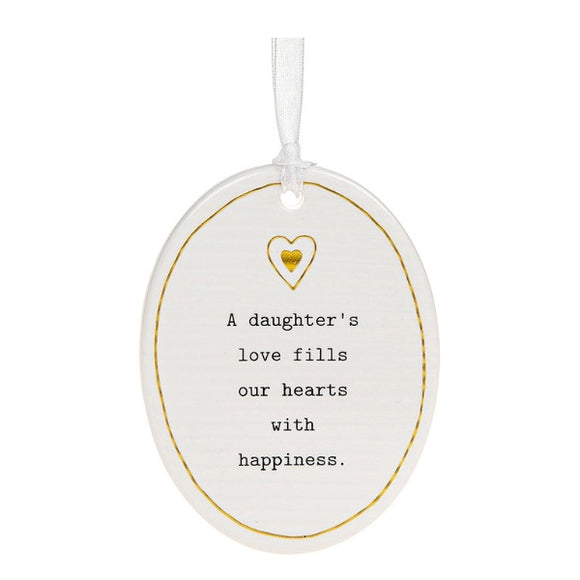 This ceramic plaque from Thoughtful Words Ceramics is an ideal gift show a big sentiment for a beloved daughter. The white glazed oval plaque is decorated with stamped black text that reads 