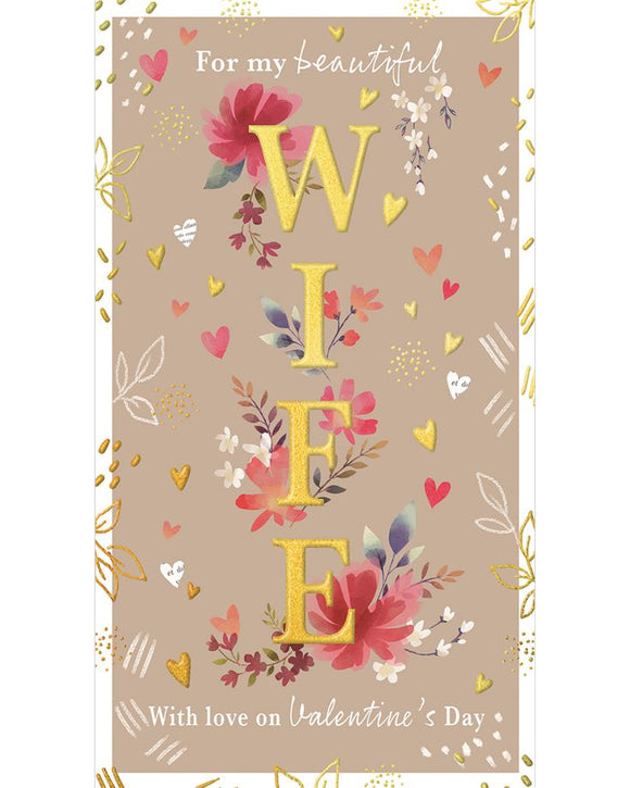 This Valentine's Day card for a special wife is decorated with pink, white and blue flowers garnishing white and gold text that reads 