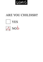 Are you Childish - blank card