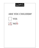 Are you Childish - blank card