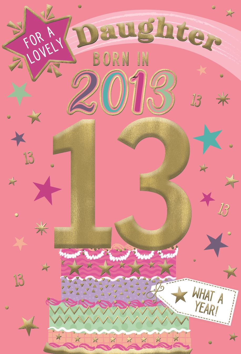 Daughter, Born in 2013- 13th birthday card