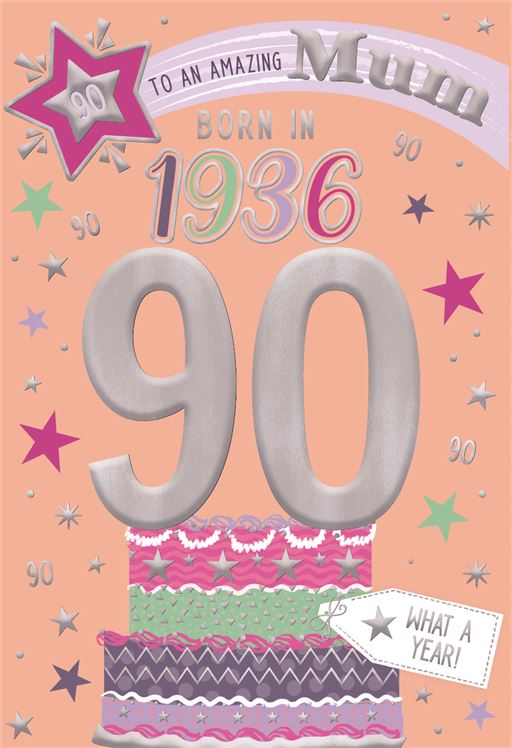Mum, Born in 1936- 90th birthday card