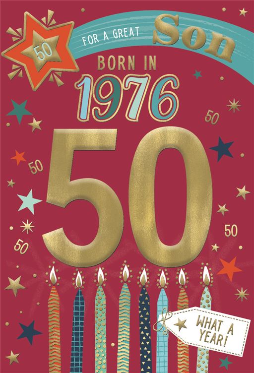 Son, Born in 1976 - 50th birthday card