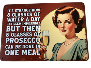 8 glasses a day - vintage metal sign