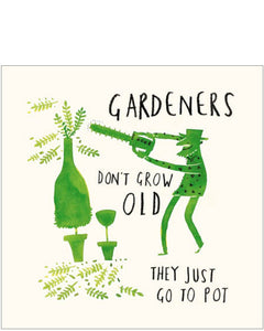 Gone to Pot - birthday card