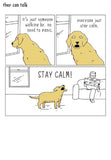 "Stay Calm" - They Can Talk greetings cards