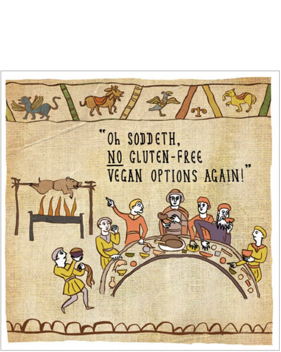 No Gluten-free vegan options again! - Hysterical Heritage funny greetings card