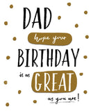 Hope Your Birthday is as Great as You Are, Dad - Birthday card