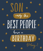 Son, only the best people have a Birthday today - birthday card