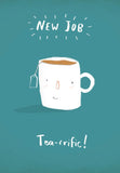 Tea-riffic - new job card